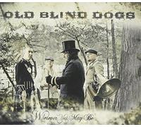 Old Blind Dogs -Wherever Yet May Be - Wherever Yet May Be - Old Blind Dogs 74542-2