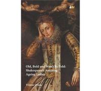 Old Bold and Wont Be Told by Yvonne Oram Yvonne Oram (Auteur)