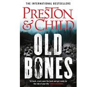 Douglas Preston Lincoln Child Old Bones (Poche) Nora Kelly