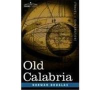 Old Calabria Douglas, Norman (Auteur)