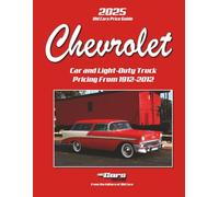 Old Cars Price Guide Big Book Chevrolet 2025: Car and Light-Duty Truck Pricing From 1912-2012