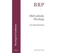 Old Catholic Theology: An Introduction