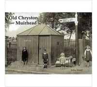 Old Chryston and Muirhead by John Hood Inconnu (Auteur)