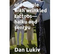 old couple with wrinkled tattoos-haiku and senryu