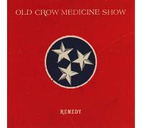 Old Crow Medicine Show - Remedy