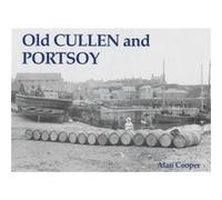 Old Cullen and Portsoy Alan Cooper (Auteur)