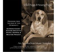 Old Dogs & Young Pups; An Appalachian Music Sampler