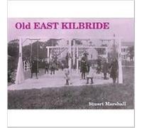 Old East Kilbride by Stuart Marshall Inconnu (Auteur)