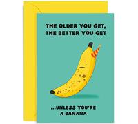 Old English Co. Carte d'anniversaire amusante pour homme ou femme - Older You Get The Better You Get Banana Joke - Carte d'anniversaire hilarante pour papa, frère, oncle, grand-père | Intérieur vierge