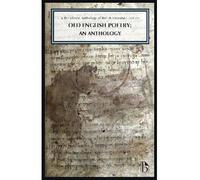 [Old English Poetry: An Anthology] (By: R. M. Liuzza) [published: April, 2014]