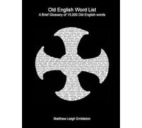 Old English Word List: A Brief Glossary of 15,000 words