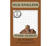 Old English Word Search Puzzle Book: Word Searches with Easy to Read Print filled with Anglo Saxon words and Glossary | 6 x 9 inches, 129 pages | 50+ ... Gift for Vacations, Holidays and Free Times
