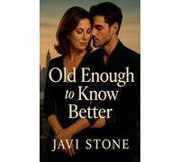 Old Enough to Know Better