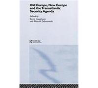 Old Europe, New Europe and the Transatlantic Security Agenda Parry, Jim, Longhurst, K. (Auteur)