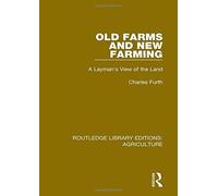 Old Farms And New Farming