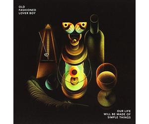 Old Fashioned Lover - Our Life Will Will Be Made