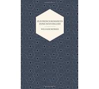 Old French Romances Done Into English (1896)