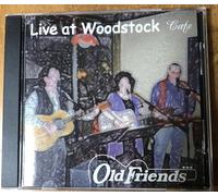 Old Friends - Live at Woodstock Cafe (UK Import)