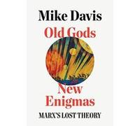 Old Gods, New Enigmas: Marx's Lost Theory