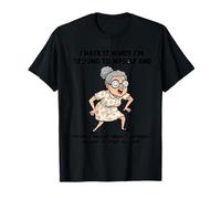 Old Grandma I Hate IT When I'm Talking to Myself Sarcastic T-Shirt