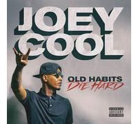 Joey Cool - Old Habits Die Hard [Compact Discs]