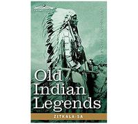 Old Indian Legends