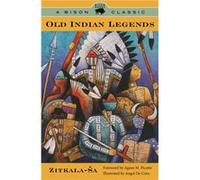 Old Indian Legends by ZitkalaSa Zitkala-Sa (Auteur)