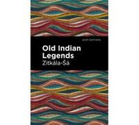 Old Indian Legends by ZitkalaSa ZitkalaSa (Auteur)