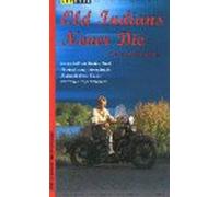 Old Indians never die [VHS]