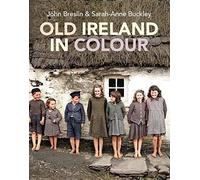 Old Ireland In Colour