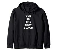 Old is The New Black Fun Statement Sweat à Capuche