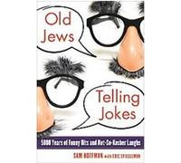 Old Jews Telling Jokes Eric Spiegelman, Sam Hoffman (Auteur)