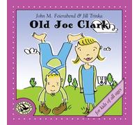 Old Joe Clark by Feierabend, Trinka (2006-05-09)