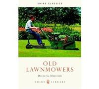 Old Lawnmowers, Shire Library David G. Halford (Auteur)