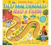 Old Macdonald had a Farm by Camilla Reid Camilla Reid (Auteur)