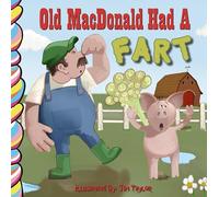 Old Macdonald Had a Fart