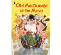 Old MacDonald on the Move - Philip Ardagh - Walker Books Ltd - Livre en Anglais - Paperback Philip ArdaghPhilip Ardagh (Auteur)