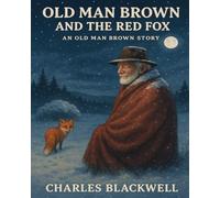 Old Man Brown and the Red Fox