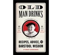 Old Man Drinks by Robert Schnakenberg Robert Schnakenberg (Auteur)