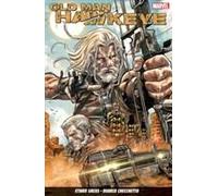 Old Man Hawkeye Vol. 1: An Eye For An Eye
