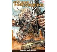Old Man Hawkeye Vol. 1 : Œil pour œil