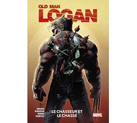 Old Man Logan T01 : Le chasseur et le chassé