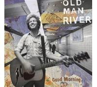 Old Man River – Good Morning – Édition importée – Sony