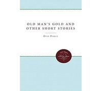 Old Man's Gold And Other Short Stories
