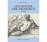 Old Master Life Drawings: 44 Plates