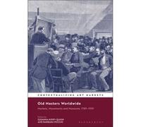 Old Masters Worldwide by Edited by Dr Barbara Pezzini Edited by Dr Susanna Avery Quash Edited by Dr Barbara Pezzini Edited by Dr Susanna Avery Quash (Auteur)