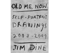 old me, now , self-portrait, drawings (2008-2009) Dine, Jim (Auteur)