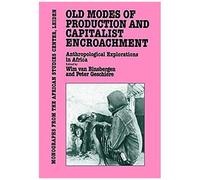 Old Modes Of Production And Capitalist Encroachment