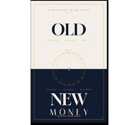 Old Money Unspoken Rules: Old Money v New Money