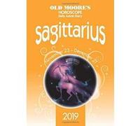 Old Moore's Horoscope 2019: Sagittarius (Old Moore's Horoscopes and Astral Diaries) - [Version Originale] Inconnu (Auteur)